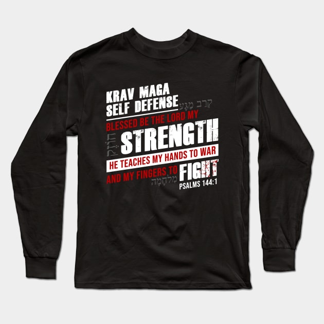 Christian Krav Maga Self-Defense: The LORD Teaches Me to Fight Long Sleeve T-Shirt by Destination Christian Faith Designs